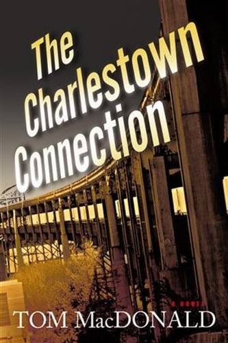 The Charlestown Connection: A Dermot Sparhawk Thriller (1) (Dermot Sparhawk Series)