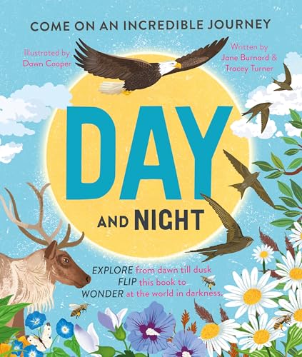 Day and Night: Come on an Incredible Journey