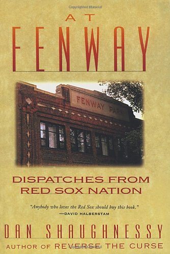 At Fenway: Dispatches from Red Sox Nation