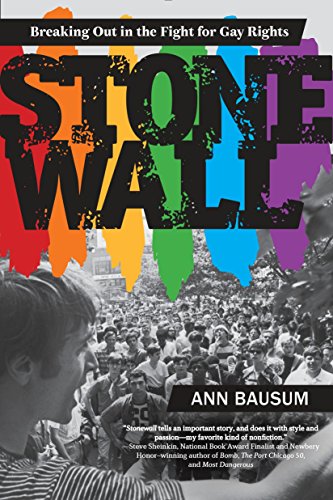 tonewall: Breaking Out in the Fight for Gay Rights