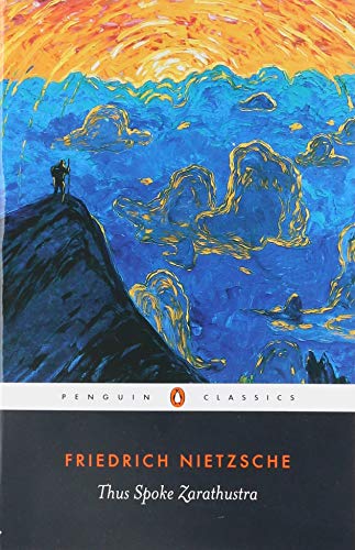 Thus Spoke Zarathustra: A Book for Everyone and No One (Penguin Classics)