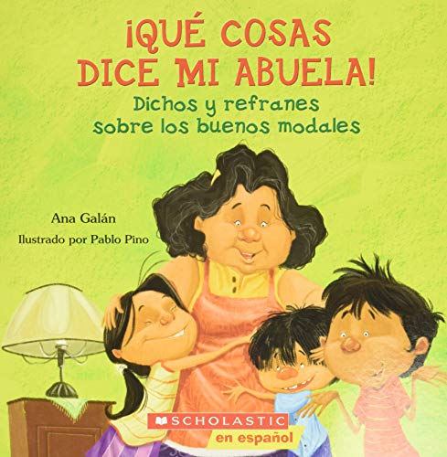 Qué cosas dice mi abuela: (Spanish language edition of The Things My Grandmother Says) (Spanish Edition)