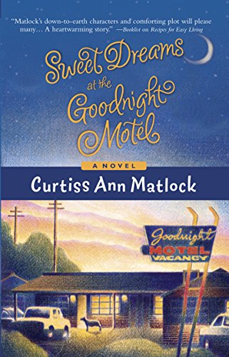 Sweet Dreams at the Goodnight Motel (A Valentine Novel, 6)