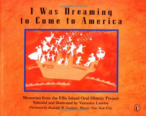 I WAS DREAMING TO COME TO AMERICA: MEMORIES FROM THE ELLIS ISLAND ORAL HISTORY PROJECT (PAPERBACK) 1997 PUFFIN