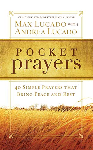 Pocket Prayers: 40 Simple Prayers that Bring Peace and Rest