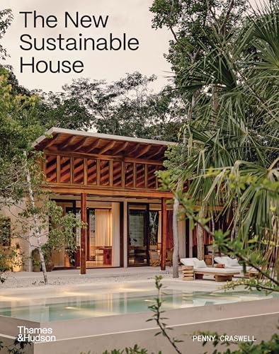The New Sustainable House: Planet-Friendly Home Design