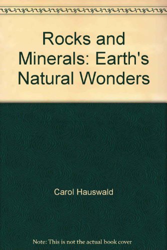 Rocks and Minerals: Earth's Natural Wonders