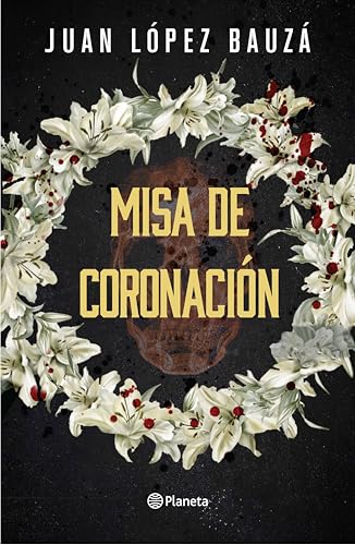 Misa de coronación (Novela negra) / Crowning Ceremony (Noir) (Spanish Edition)
