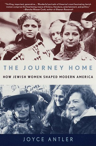 The Journey Home: How Jewish Women Shaped Modern America