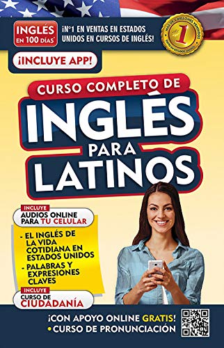 Inglés en 100 días. Inglés para latinos. Nueva Edición / English in 100 Days. The Latino's Complete English Course (Spanish Edition)