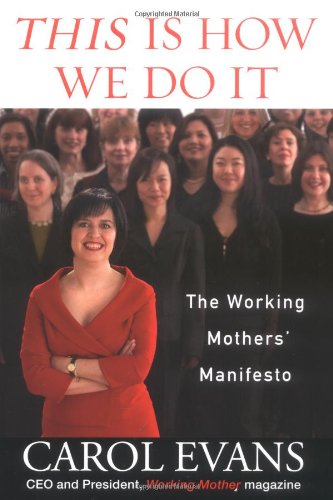 This Is How We Do It: The Working Mothers' Manifesto