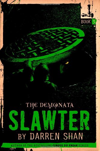 The Demonata #3: Slawter: Book 3 in the Demonata series