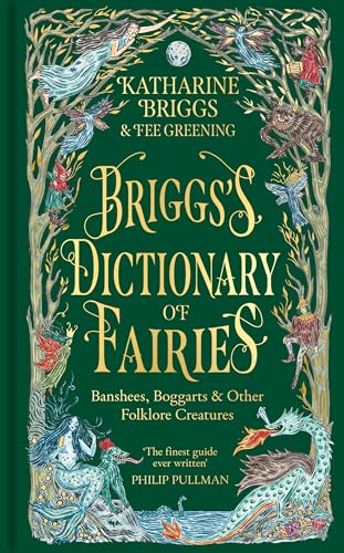 Briggs's Dictionary of Fairies: Banshees, Boggarts and Other Folklore Creatures