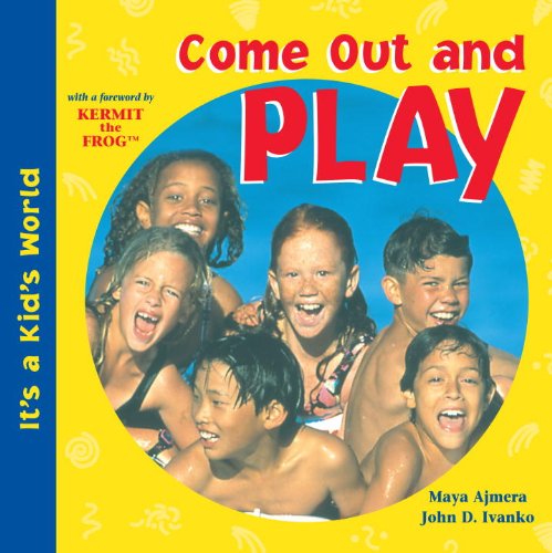 Come Out and Play (It's a Kid's World)