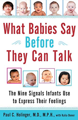 What Babies Say Before They Can Talk: The Nine Signals Infants Use to Express Their Feelings