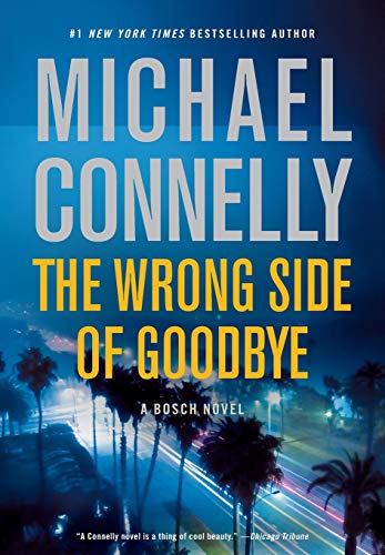 The Wrong Side of Goodbye (A Harry Bosch Novel)