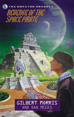 Revenge of the Space Pirate (Daystar Voyages Series #5)