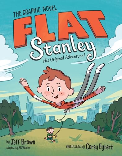 Flat Stanley: The Graphic Novel: The Classic Children's Tale of a Flat Boy and His Adventures, in a Full-Color Graphic Novel