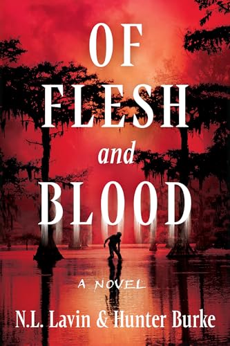 Of Flesh and Blood: A Novel