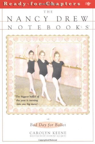 Bad Day for Ballet (Nancy Drew Notebooks #4)