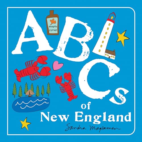 ABCs of New England: An Alphabet Book of Love, Family, and Togetherness (ABCs Regional)
