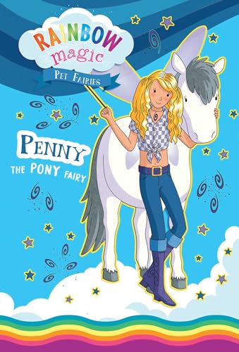 Rainbow Magic Pet Fairies Book #7: Penny the Pony Fairy (7)