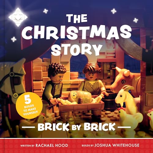 The Christmas Story Brick by Brick (Fun retelling of the Christmas story for Lego-loving kids. Great gift for kids 4-7.)