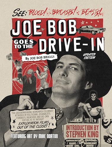 Joe Bob Goes to the Drive-In (Updated Edition)