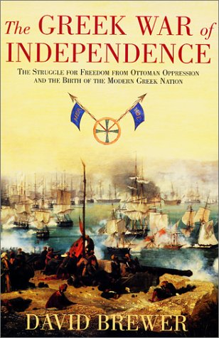 The Greek War of Independence: The Struggle for Freedom from Ottoman Oppression