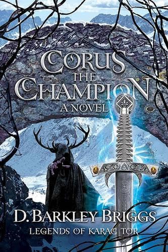 Corus the Champion (Volume 2) (Legends of Karac Tor)