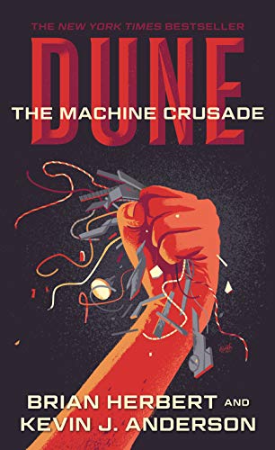 Dune: The Machine Crusade: Book Two of the Legends of Dune Trilogy (Dune, 2)