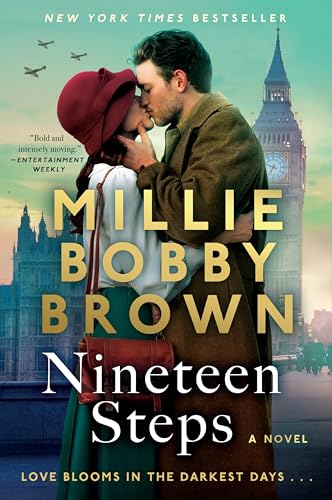 Nineteen Steps: The New York Times Bestselling Debut Novel Inspired by the True Events of Her Family’s History, from Global Star Millie Bobby Brown