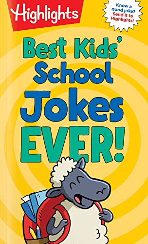 Best Kids' School Jokes Ever! (Highlights Joke Books)
