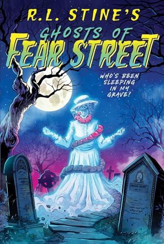Who's Been Sleeping in My Grave? (Ghosts of Fear Street)