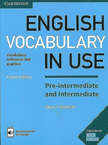 English Vocabulary in Use Pre-intermediate and Intermediate Book with Answers and Enhanced eBook: Vocabulary Reference and Practice