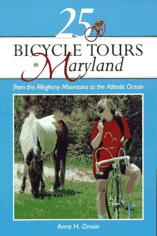 25 Bicycle Tours in Maryland: From the Allegheny Mountains to the Atlantic Ocean