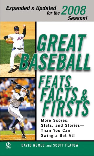 Great Baseball Feats, Facts and Firsts (2008 Edition)