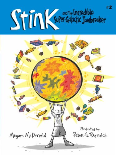 Stink and the Incredible Super-Galactic Jawbreaker (Book #2)
