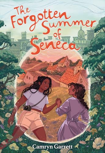 The Forgotten Summer of Seneca: A Novel