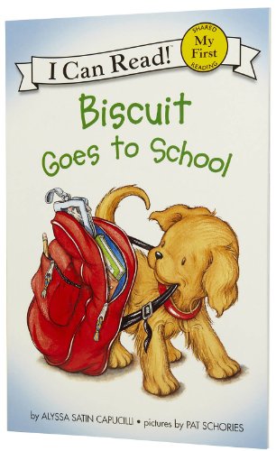 Biscuit Goes to School (My First I Can Read)
