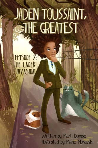 Jaden Toussaint, the Greatest Episode 2: The Ladek Invasion (Volume 2)