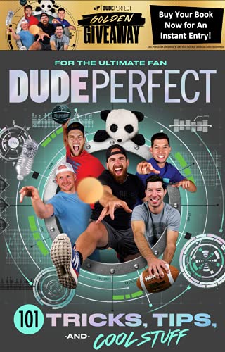 Dude Perfect 101 Tricks, Tips, and Cool Stuff