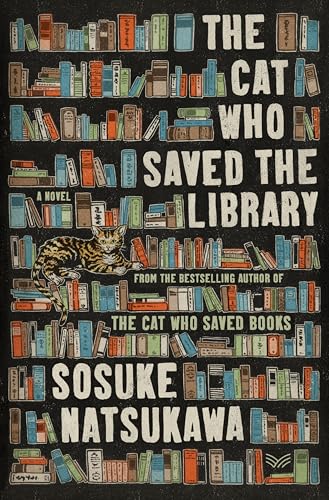 The Cat Who Saved the Library: A Novel