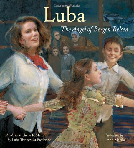 Luba: The Angel of Bergen-Belsen (Jane Addams Honor Book (Awards))