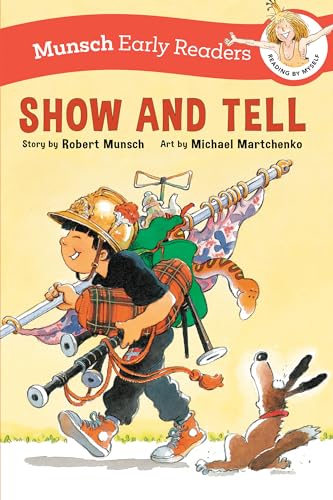 Show and Tell Early Reader (Munsch Early Readers)