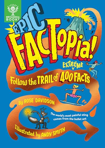 Epic FACTopia!: Follow the trail of 400 extreme facts (FACTopia!, 8)