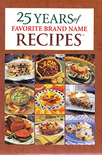 25 Years of Favorite Brand Name Recipes