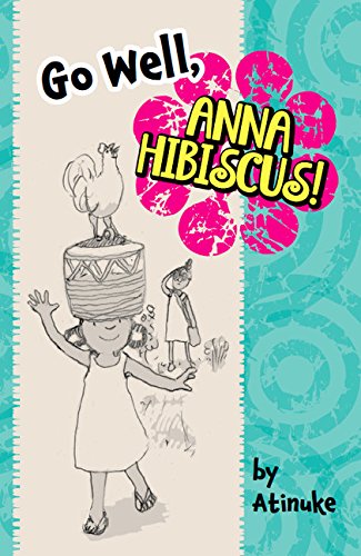 Go Well, Anna Hibiscus!