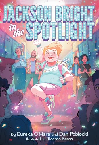 Jackson Bright in the Spotlight: A Novel