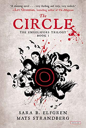 The Circle: Book I (The Engelsfors Trilogy)
